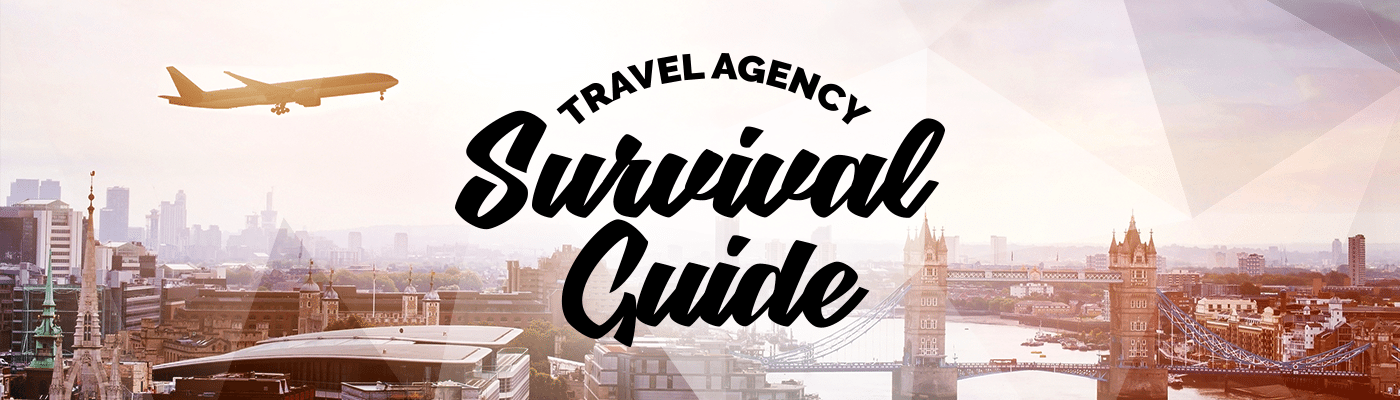 Travel Agency Survival Guide