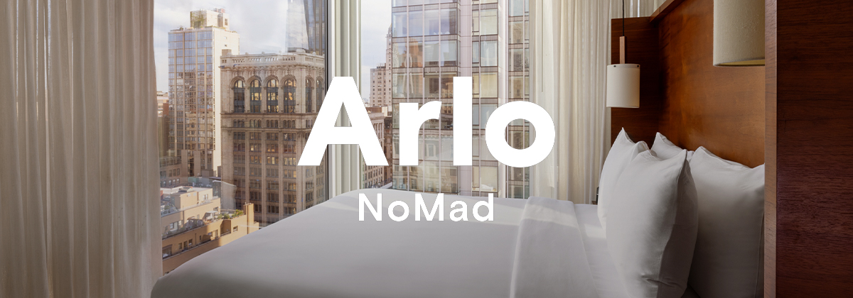 Arlo NoMad, delivering the best of NYC