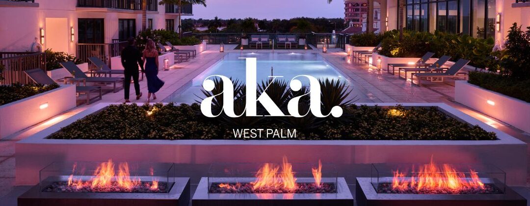 Discover AKA West Palm – West Palm Beach’s Most Refined Retreat