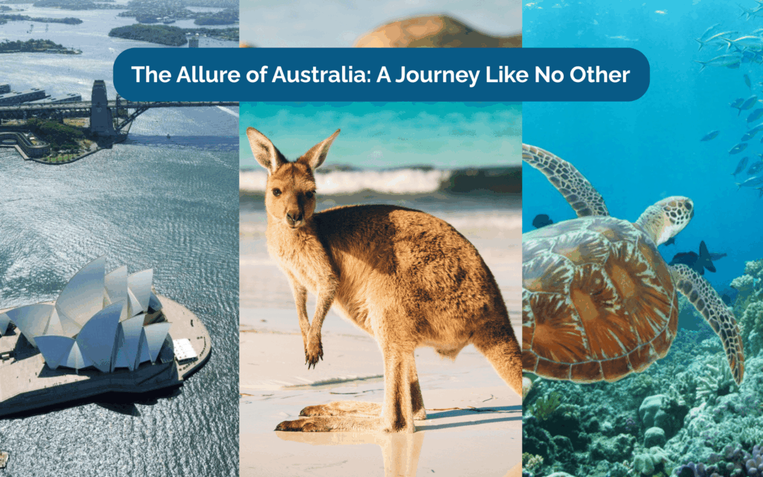 The Allure of Australia: A Journey Like No Other