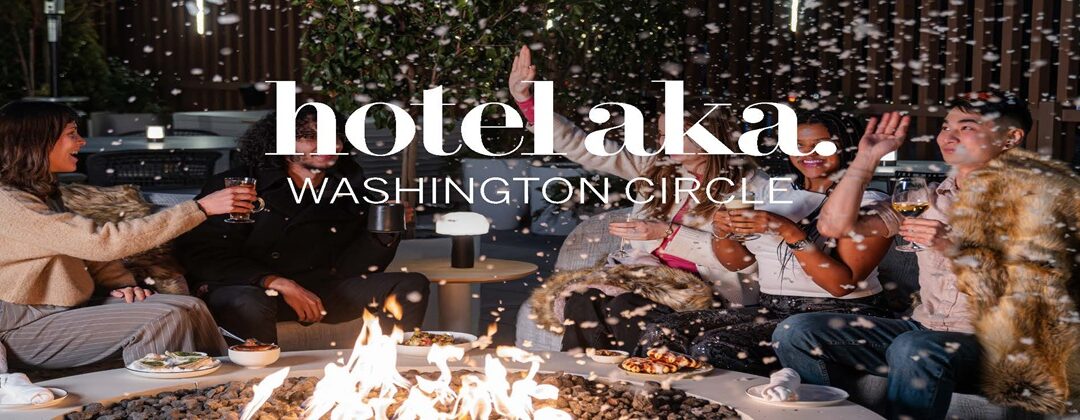 Hotel AKA Washington Circle – DC’s Premier Urban Retreat